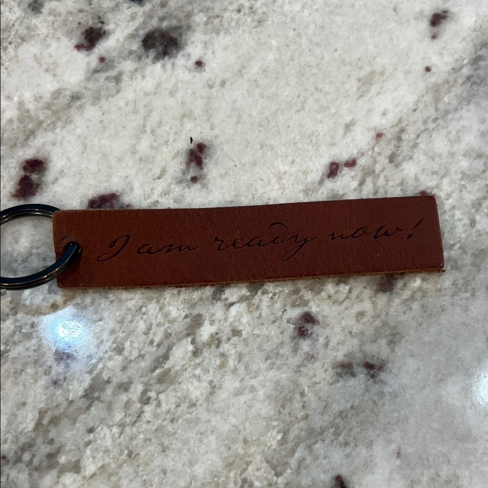 Brown Leather Keychain โI am Ready Nowโ